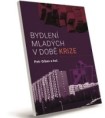 Vlastní bydlení nemusí být výhodné. Mladí si ho idealizují po vzoru rodičů